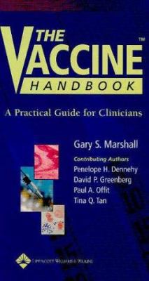 The Vaccine Handbook: A Practical Guide for Cli... 0781735696 Book Cover