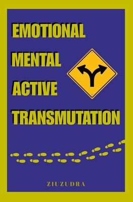 Emotional Mental Active Transmutation B0GFDLW8MJ Book Cover