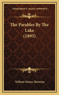 The Parables By The Lake (1895) 1167267370 Book Cover