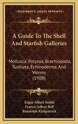 A Guide To The Shell And Starfish Galleries: Mo... 1164698036 Book Cover