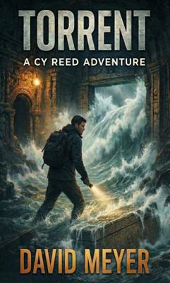 Torrent (Cy Reed Adventures) 1962128083 Book Cover