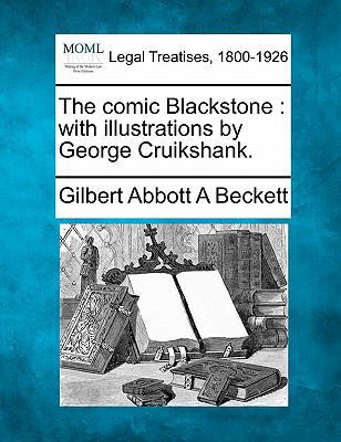 The Comic Blackstone: With Illustrations by Geo... 1240003560 Book Cover