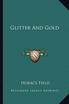 Glitter And Gold 1163294926 Book Cover