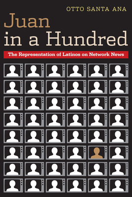 Juan in a Hundred: The Representation of Latino... 0292743742 Book Cover