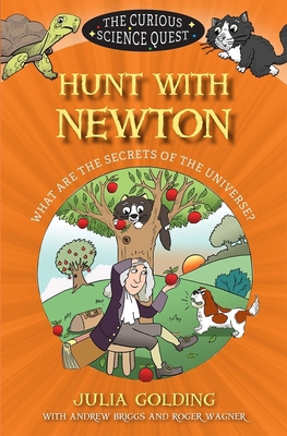 Hunt with Newton: What Are the Secrets of the U... 0745977537 Book Cover