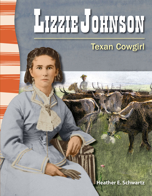 Lizzie Johnson: Texan Cowgirl 1433350513 Book Cover