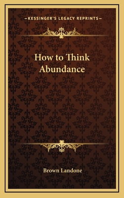 How to Think Abundance 1168636272 Book Cover