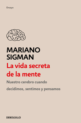 La Vida Secreta de la Mente / The Secret Life o... [Spanish] 6073191480 Book Cover