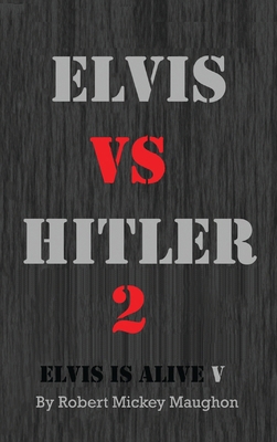 Elvis vs Hitler 2 B0G1981WYY Book Cover