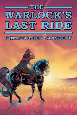 The Warlock's Last Ride B0F5RHV59F Book Cover