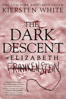 The Dark Descent of Elizabeth Frankenstein 0525577963 Book Cover