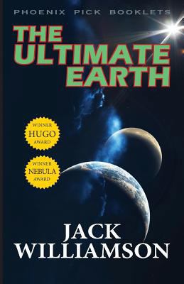 The Ultimate Earth - Hugo and Nebula Winner 1612421547 Book Cover