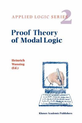 Proof Theory of Modal Logic 9048147204 Book Cover