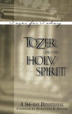 Tozer on the Holy Spirit: A 366-Day Devotional 0875098614 Book Cover
