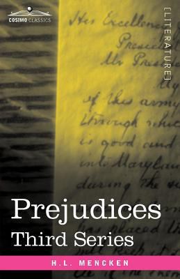 Prejudices: Third Series 1605206229 Book Cover
