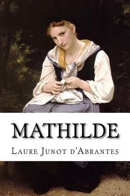 Mathilde [French] 1530312108 Book Cover
