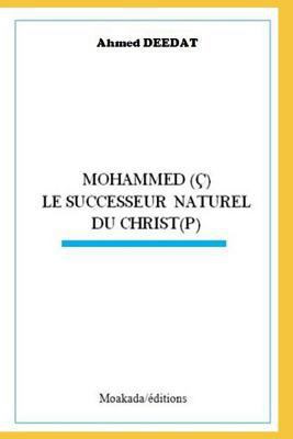 Mohammed (Ç) Le Successeur Naturel Du Christ(p) [French] 1792982097 Book Cover