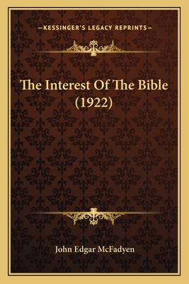 The Interest Of The Bible (1922) 1164029649 Book Cover