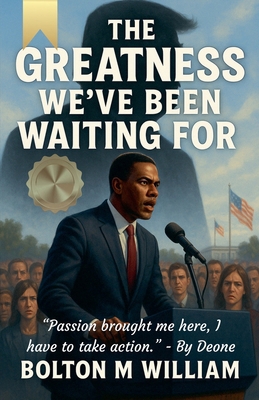 The Greatness We've Been Waiting For B0F5M68L6Q Book Cover