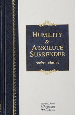 Humility and Absolute Surrender: Two Volumes in... 1565639405 Book Cover