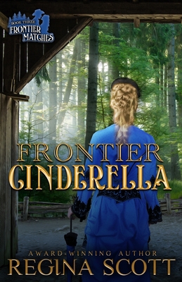 Frontier Cinderella: A Sweet, Clean Western Rom... B0C1N4V9HS Book Cover