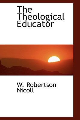 The Theological Educator 1110679459 Book Cover