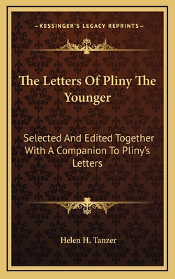 The Letters Of Pliny The Younger: Selected And ... 1164501216 Book Cover