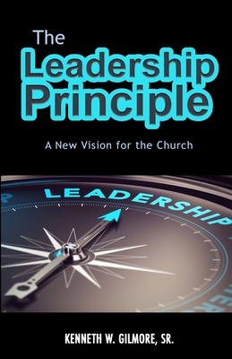 The Leadership Principle 0972927530 Book Cover