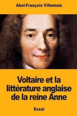 Voltaire et la littérature anglaise de la reine... [French] 198518477X Book Cover