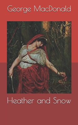 Heather and Snow B087677K62 Book Cover