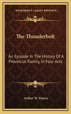 The Thunderbolt: An Episode In The History Of A... 1163550590 Book Cover