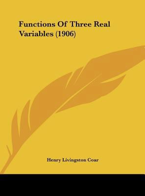 Functions of Three Real Variables (1906) 116178411X Book Cover