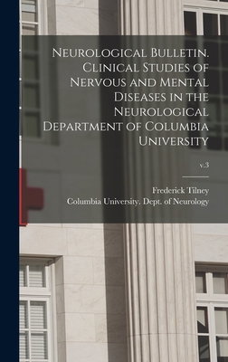 Neurological Bulletin. Clinical Studies of Nerv... 1013839269 Book Cover