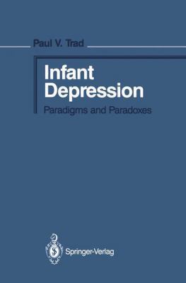 Infant Depression: Paradigms and Paradoxes 038796343X Book Cover