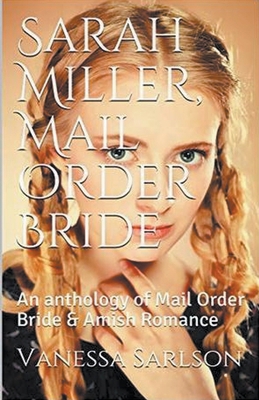 Sarah Miller, Mail Order Bride B0CYF7JB7C Book Cover