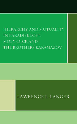 Hierarchy and Mutuality in Paradise Lost, Moby-... 1666918768 Book Cover