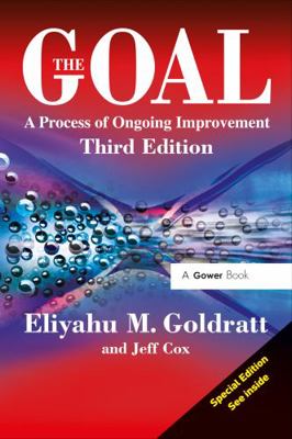 The Goal: A Process of Ongoing Improvement - Th... 0367720469 Book Cover