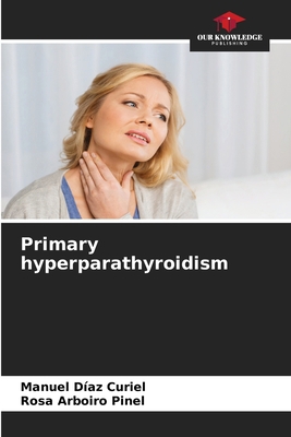 Primary hyperparathyroidism 620715164X Book Cover