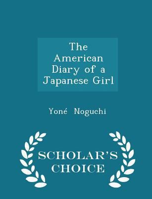 The American Diary of a Japanese Girl - Scholar... 1296198308 Book Cover