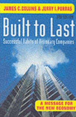 Built to Last : Successful Habits of Visionary ... 071266968X Book Cover