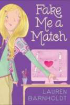 Fake Me a Match 1442422580 Book Cover
