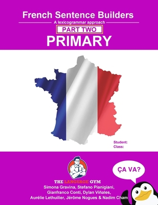 French Primary Sentence Builders - PART 2: Prim... [French] 3949651667 Book Cover