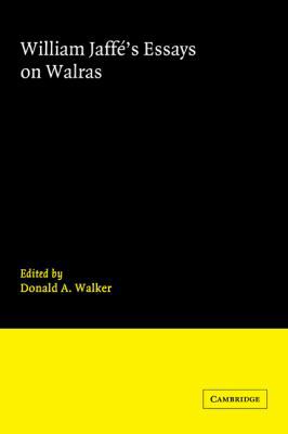 William Jaffe's Essays on Walras 0521034329 Book Cover