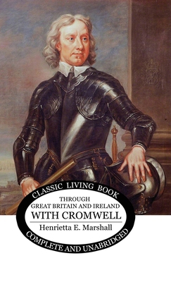 Through Britain with Cromwell 1761530283 Book Cover