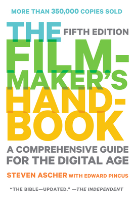 The Filmmaker's Handbook: A Comprehensive Guide... B01BITDM3S Book Cover