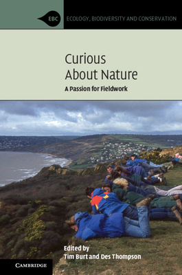 Curious about Nature: A Passion for Fieldwork 110844864X Book Cover