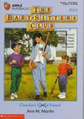 Claudia's Friend (The Baby-Sitters Club, No. 63) 0590456652 Book Cover