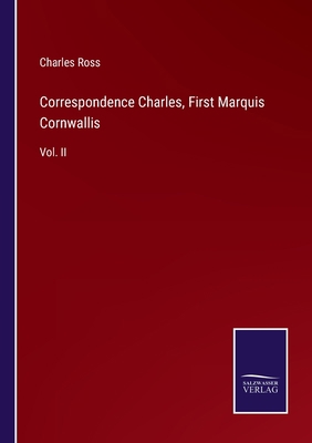 Correspondence Charles, First Marquis Cornwalli... 3375120109 Book Cover