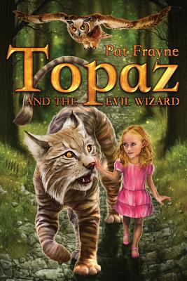 Topaz and the Evil Wizard 1519134355 Book Cover
