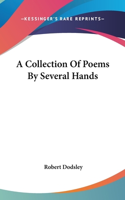 A Collection Of Poems By Several Hands 0548551901 Book Cover